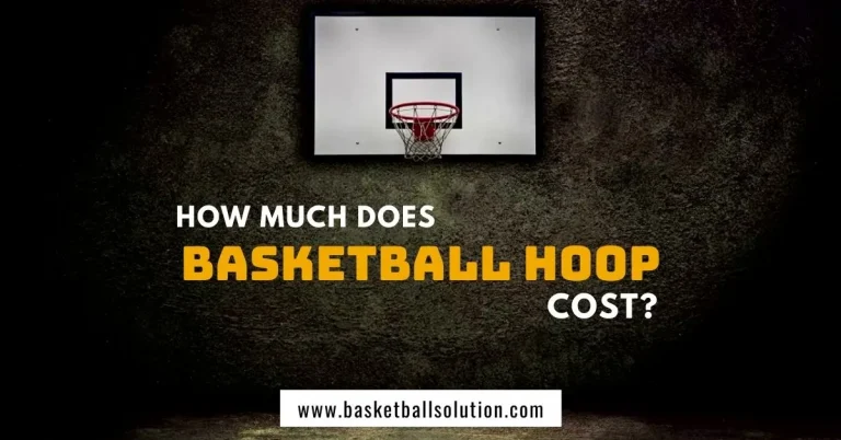 How Much Does a Basketball Hoop Cost? Guide 2023