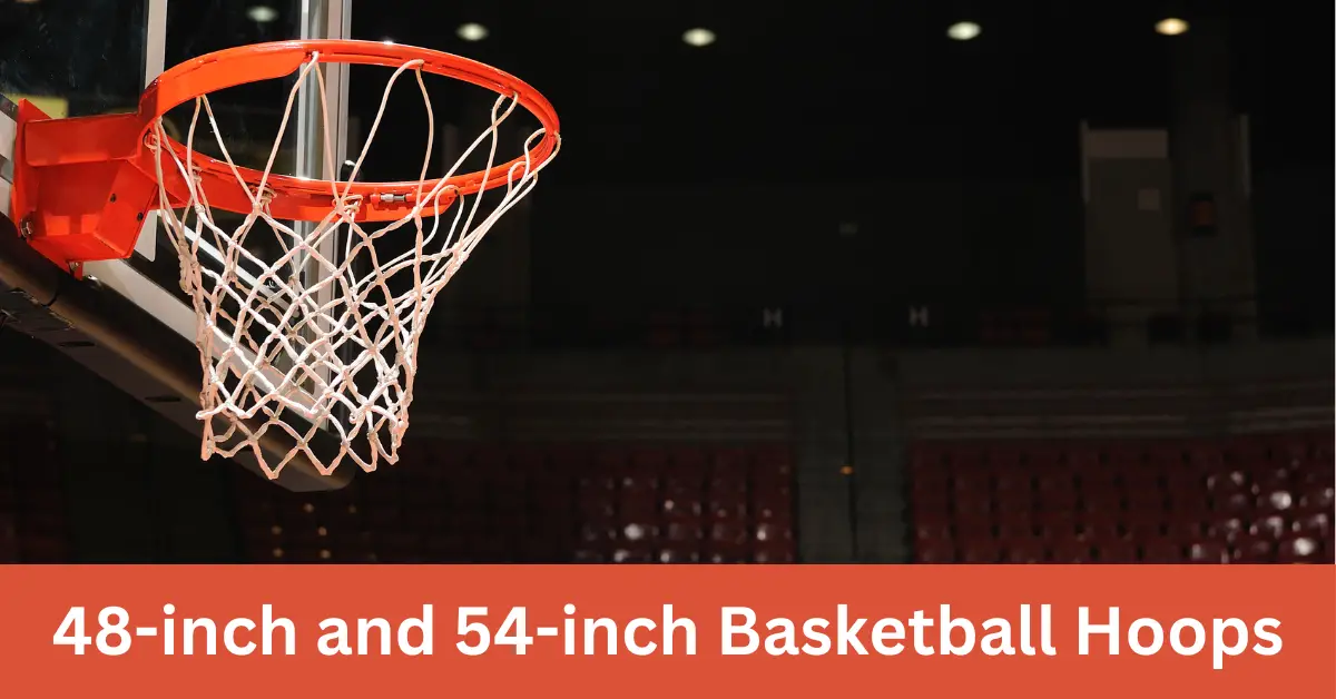 48-inch and 54-inch Basketball Hoops